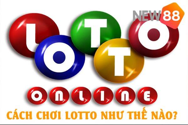 Cách chơi Lotto online