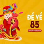 Soi cầu đề về 85 hôm sau đánh con gì trúng thưởng lớn nhất?