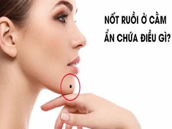 Ý nghĩa chung của nốt ruồi ở cằm