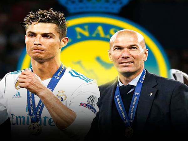 Ronaldo muốn Zidane tới Ả Rập dẫn dắt Al Nassr