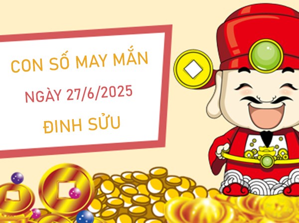 Đẩy lùi tiểu nhân với số hên tuổi Đinh Sửu 27/6/2025