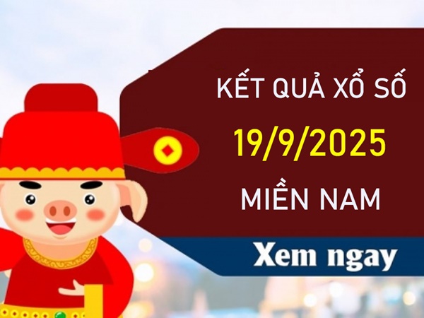 Phân tích số đẹp XSMN 19/9/2025 bao lô 2 số chuẩn