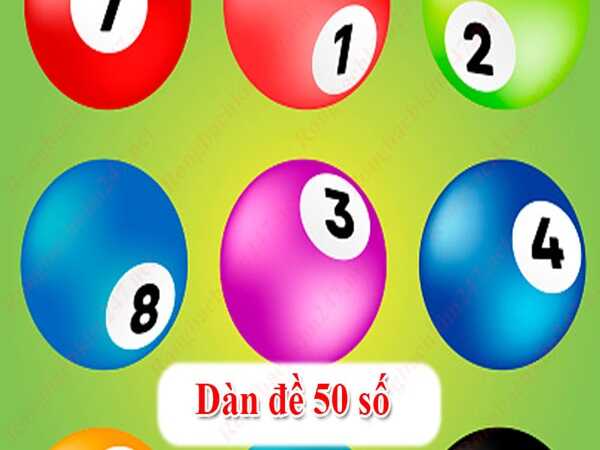 Tham khảo dàn đề 50 số bất bại quanh năm