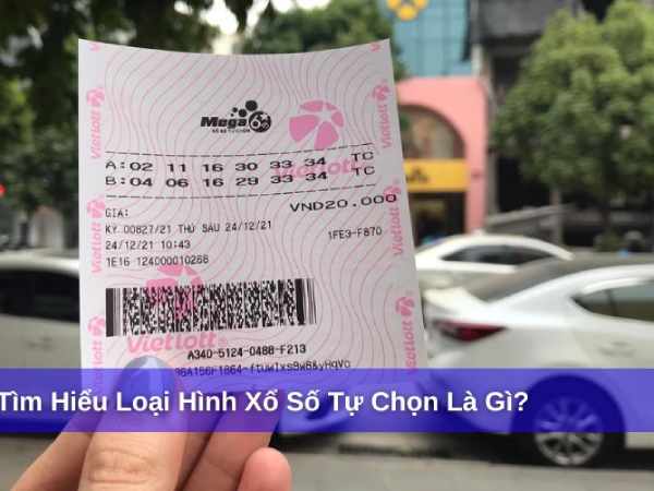 xổ số tự chọn là gì
